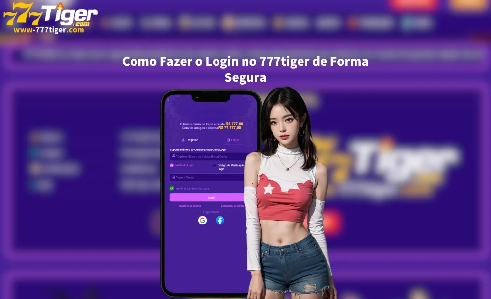 Como Fazer o Login no 777tiger de Forma Segura