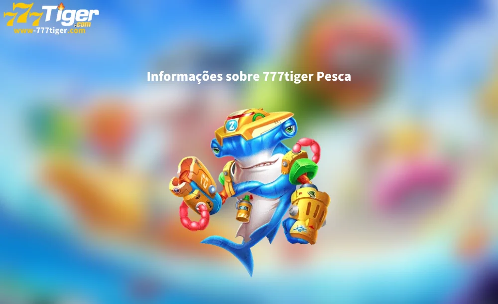 Informações sobre 777tiger Pesca