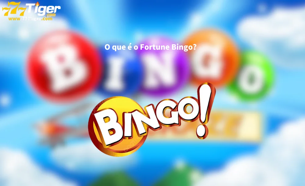 O que é o Fortune Bingo