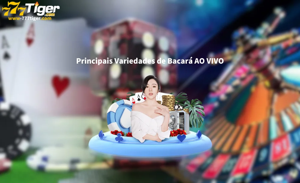 Principais Variedades de Bacará AO VIVO