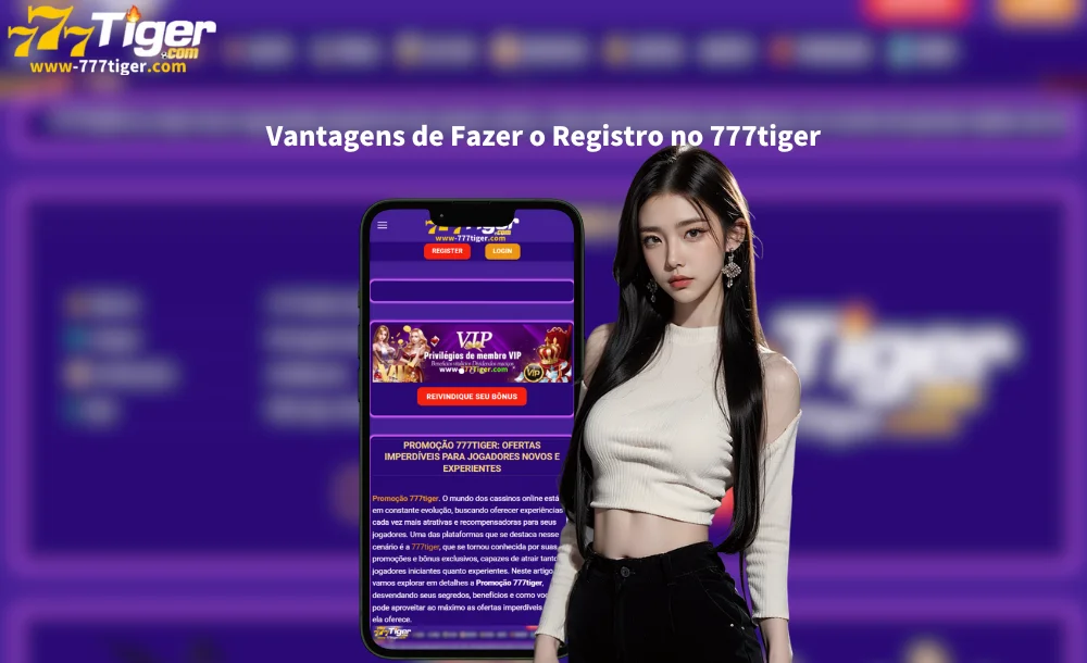 Vantagens de Fazer o Registro no 777tiger